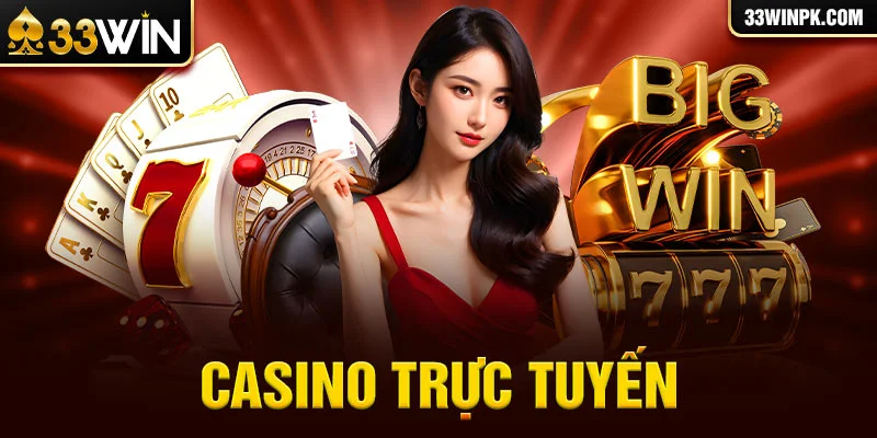 33win39 casino trực tuyến